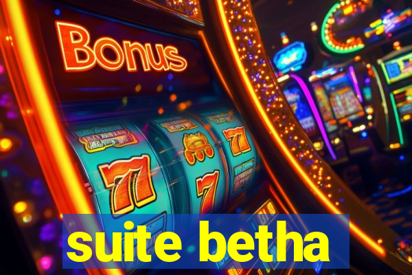 suite betha